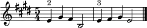  \relative c' {\set Staff.midiInstrument = #"tubular bells" \time 5/4  \key e \major e4^"2" gis fis b,2 | e4^"3"  fis gis e2\bar "|."|}